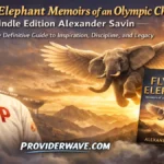 The Flying Elephant Memoirs of an Olympic Champion Kindle Edition Alexander Savin